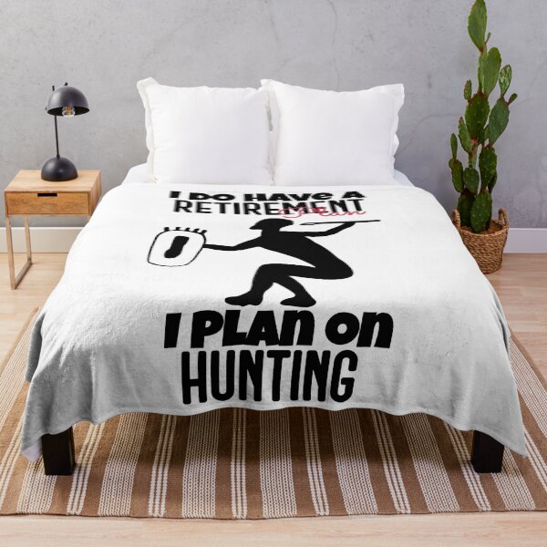 Item preview, I DO HAVE A RETIREMENT PLAN I PLAN ON HUNTING designed and sold by GAADesignz.