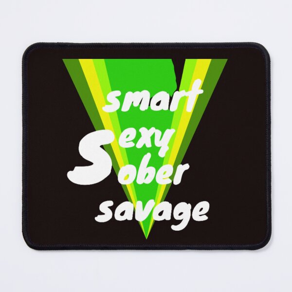 Item preview, smart sexy sober savage designed and sold by LOUCAS6.