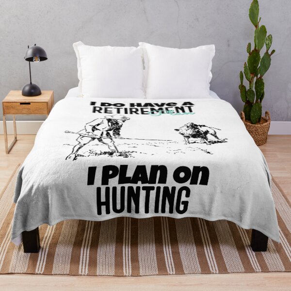Item preview, I DO HAVE A RETIREMENT PLAN I PLAN ON HUNTING designed and sold by GAADesignz.