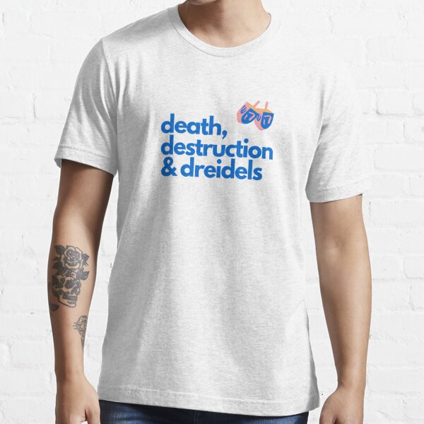 death, destruction and dreidels (funny Hanukkah design)