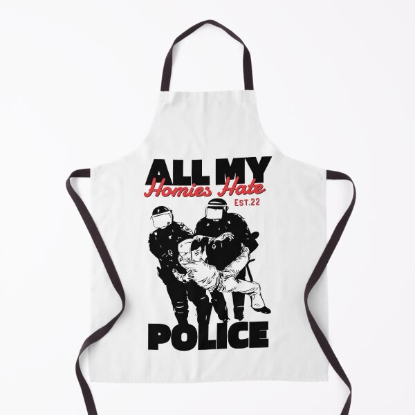 Item preview, ALL MY HOMIES HATE POLICE designed and sold by GAADesignz.