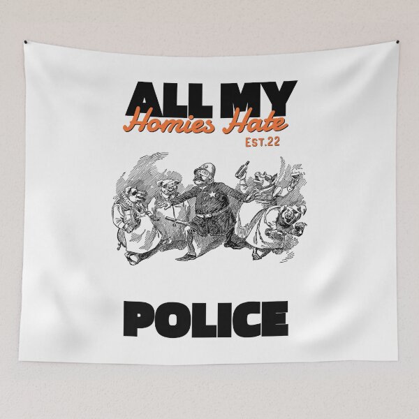 Item preview, ALL MY HOMIES HATE POLICE designed and sold by GAADesignz.