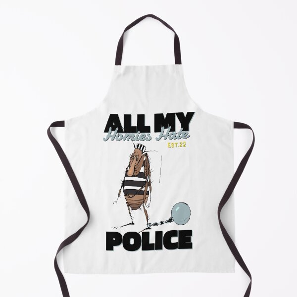 Item preview, ALL MY HOMIES HATE POLICE designed and sold by GAADesignz.