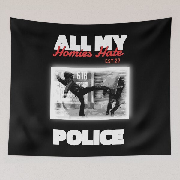 Item preview, ALL MY HOMIES HATE POLICE designed and sold by GAADesignz.