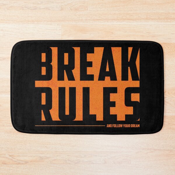 Item preview, 'Break Rules- And Follow Your Dream' Motivational Quote T-Shirt Design designed and sold by deepakrode7.