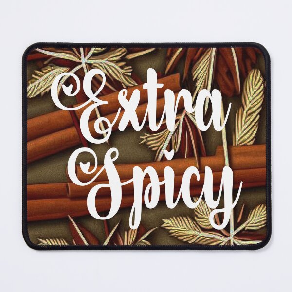 Item preview, Extra Spicy Funny Design designed and sold by DreamScheme.