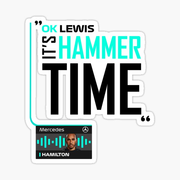 Ok Lewis its hammer time design (hamilton) Sticker for Sale by  Rflectionart