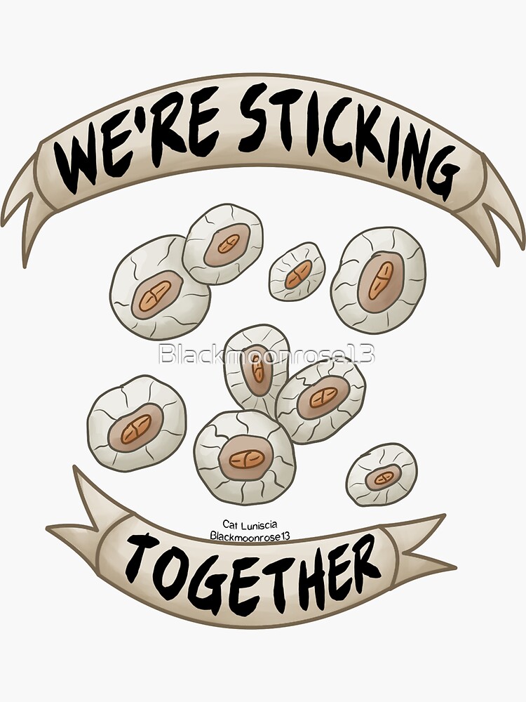 "We're Sticking Together Like Barnacles " Sticker for Sale by
