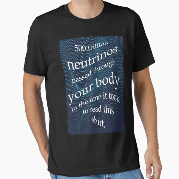 Item preview, Neutrinos Passing Through Your Body  designed and sold by wabisabi-design.