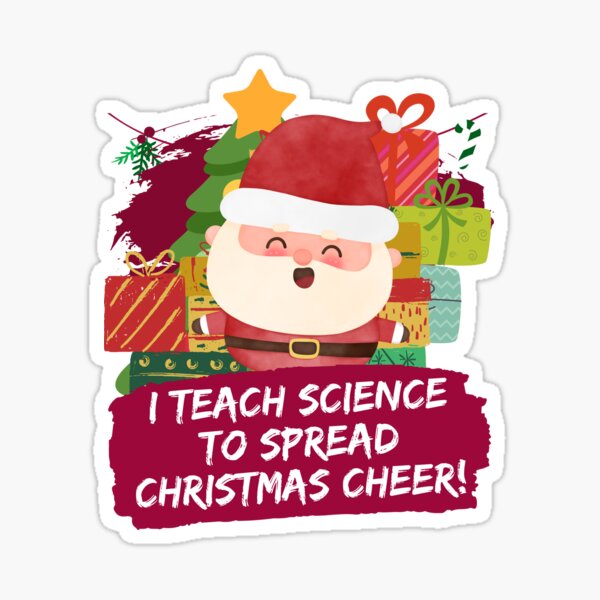 "Science Teacher Christmas" Sticker for Sale by myspookycuties Redbubble