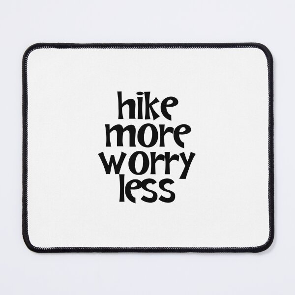 Item preview, Hike More Worry Less designed and sold by JourneyCreative.