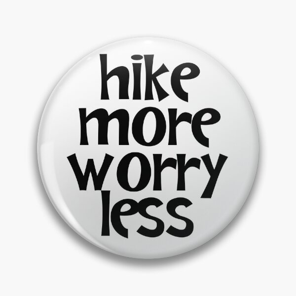 Item preview, Hike More Worry Less designed and sold by JourneyCreative.