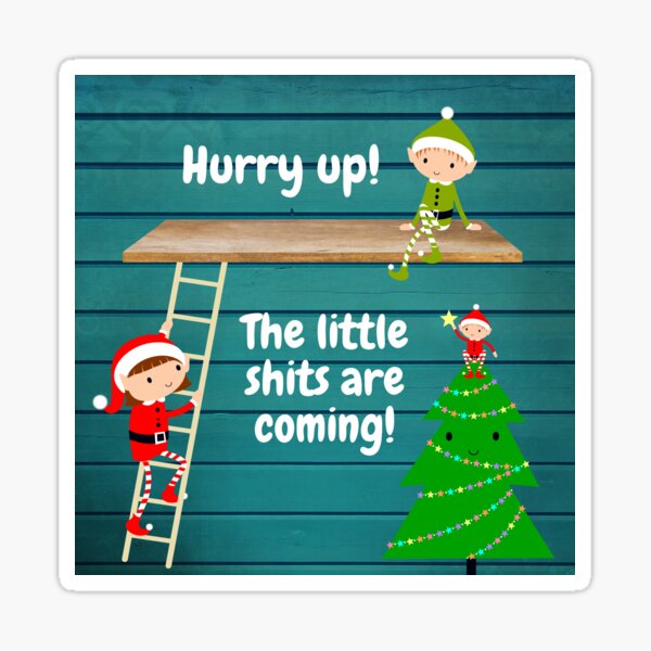 quot Merry Christmas shelf elves Rude elves quot Sticker for Sale by