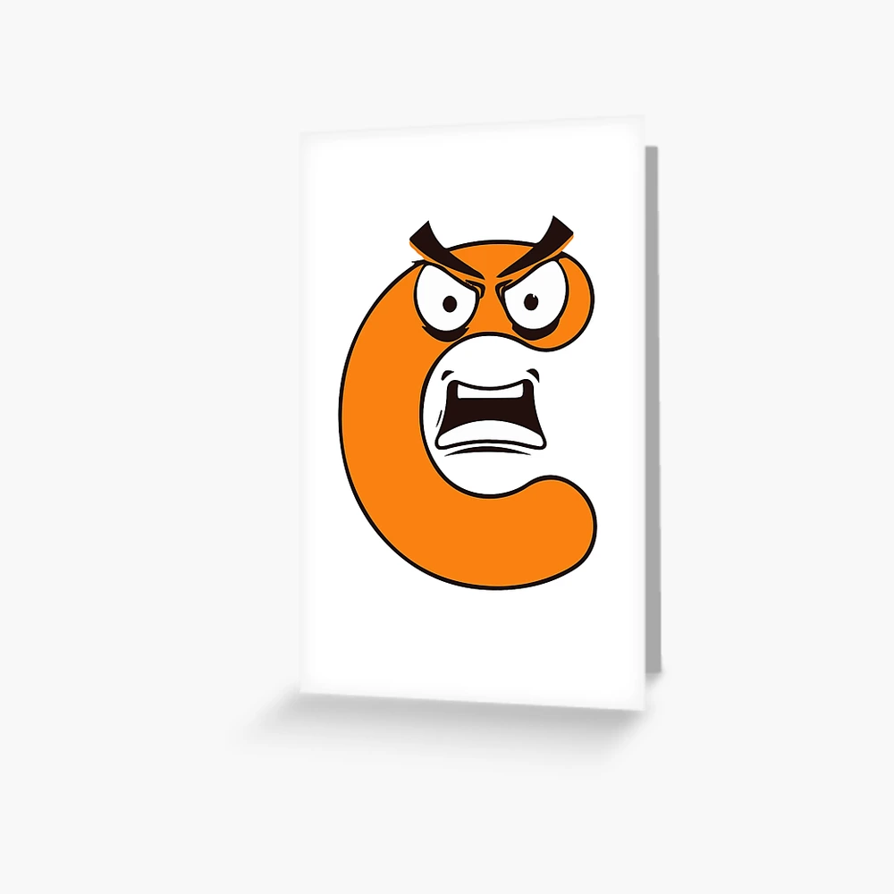 Emotion Letter C Alphabet Lore, Angry Latter Alphabet Lore Greeting Card  for Sale by zackup