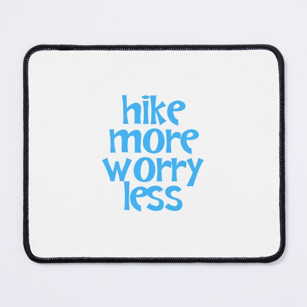 Item preview, Hike More Worry Less designed and sold by JourneyCreative.