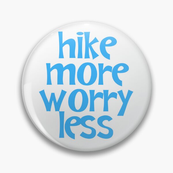 Item preview, Hike More Worry Less designed and sold by JourneyCreative.
