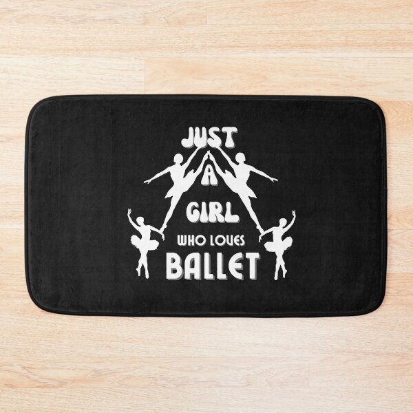 Item preview, Just A Girl Who Loves Ballet designed and sold by NikkosDesigns.
