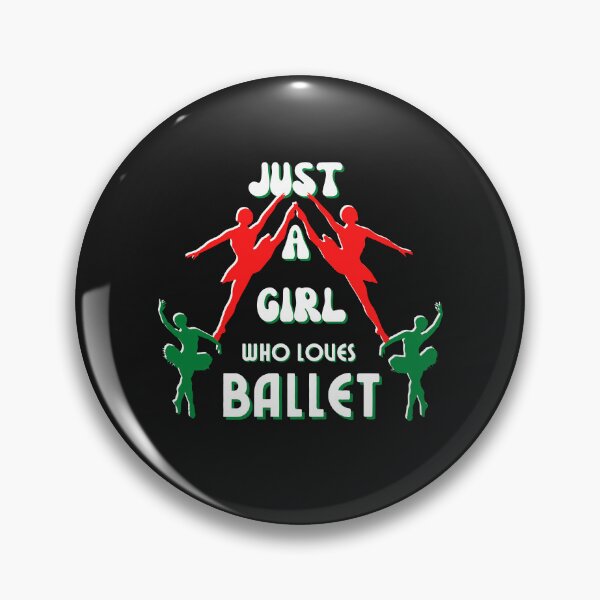 Item preview, Copy of Just A Girl Who Loves Ballet designed and sold by NikkosDesigns.