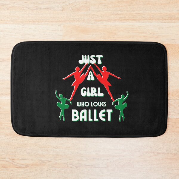 Item preview, Copy of Just A Girl Who Loves Ballet designed and sold by NikkosDesigns.