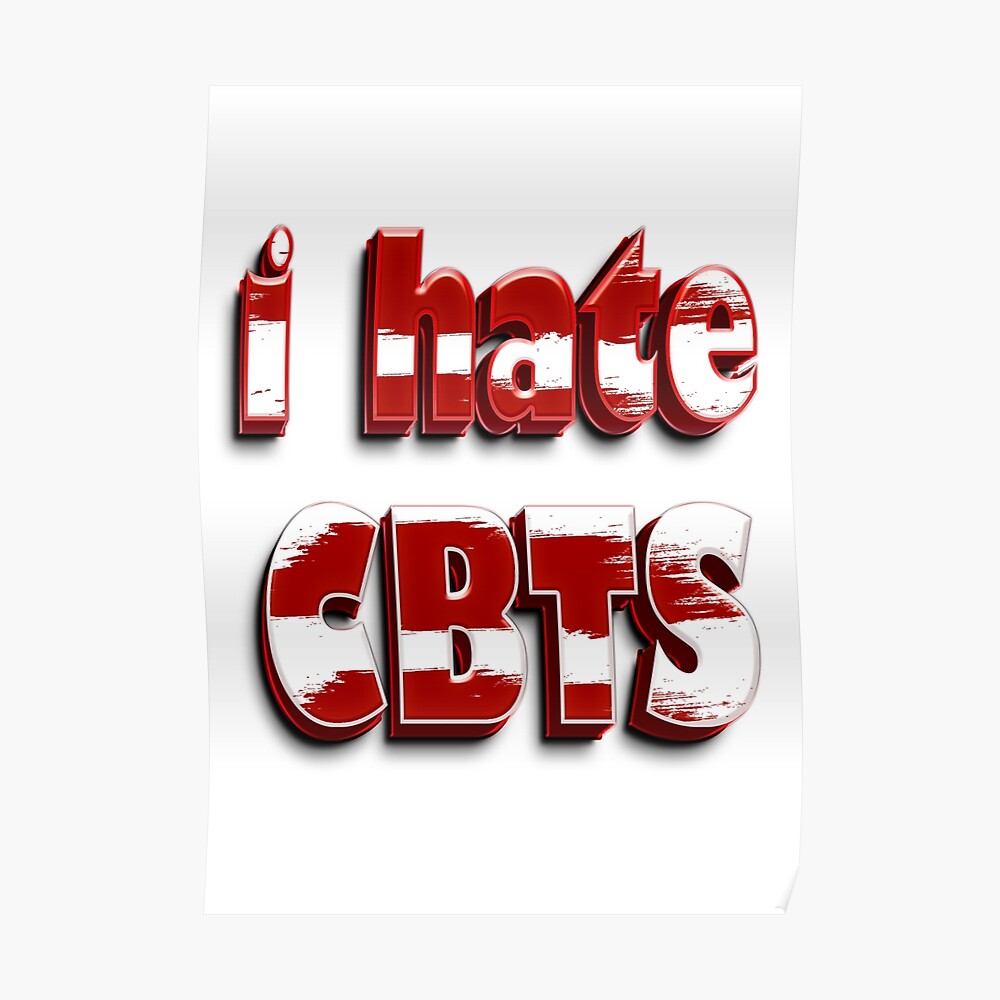I hate cbts