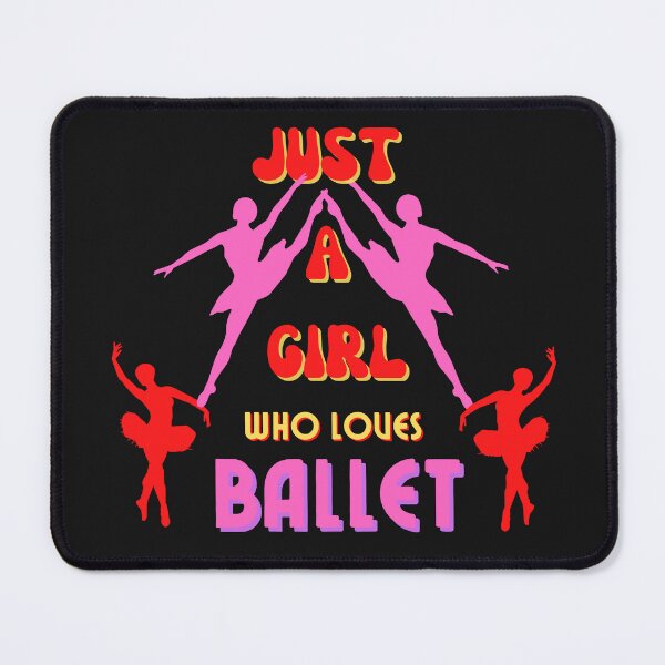 Item preview, Copy of Just A Girl Who Loves Ballet designed and sold by NikkosDesigns.