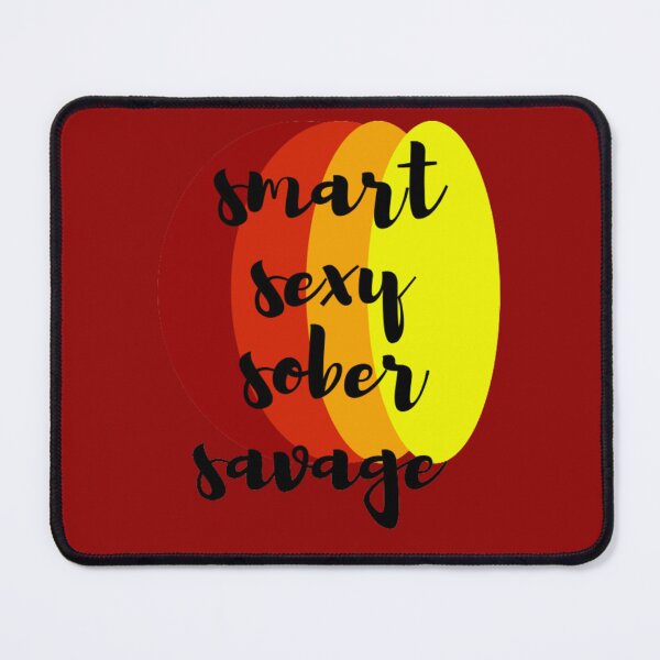 Item preview, smart sexy sober savage designed and sold by LOUCAS6.