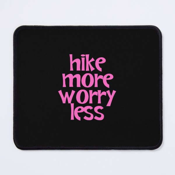 Item preview, Hike More Worry Less designed and sold by JourneyCreative.