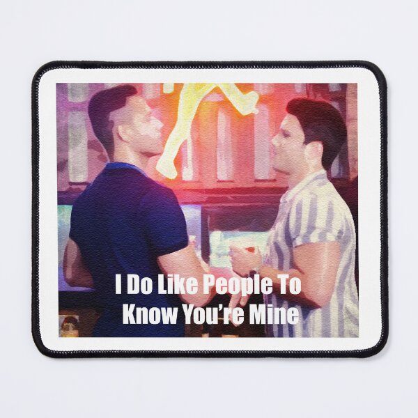 Item preview, I Do Like People To Know You're Mine (Tarlos) designed and sold by itsechomusic.