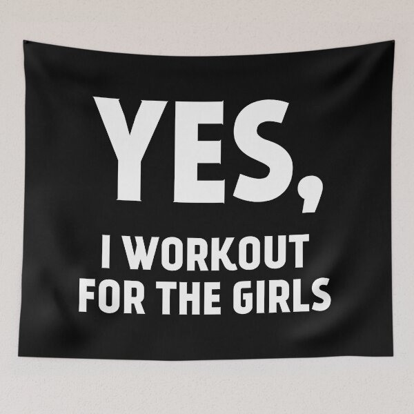 Item preview, Yes, I workout for the girls. Funny fitness quote designed and sold by EnzoVectorism.