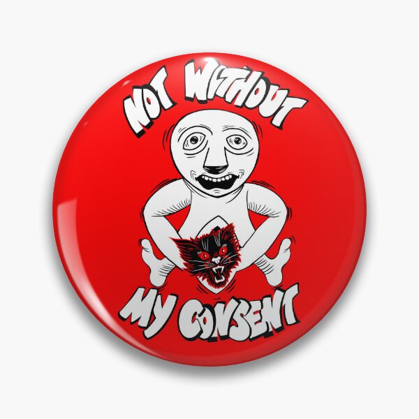 Item preview, Not Without My Consent designed and sold by NineRavens.