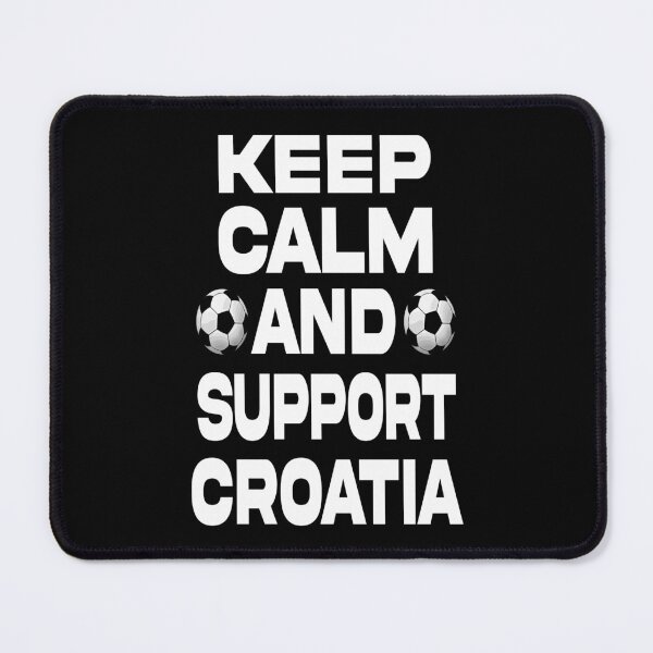Item preview, keep calm and support Croatia designed and sold by Ach B.