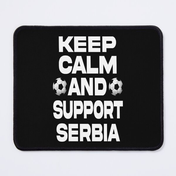 Item preview, keep calm and support Serbia designed and sold by Ach B.