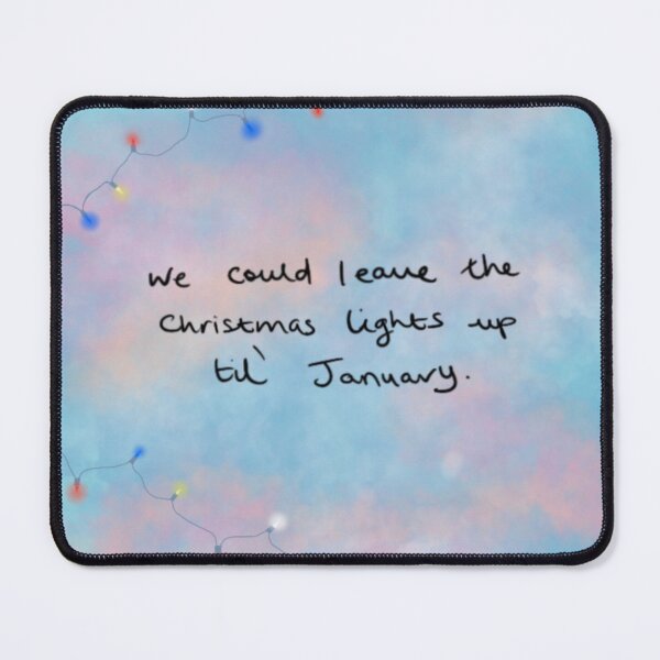 Item preview, We could leave the Christmas lights up til’ January- Taylor Swift designed and sold by Sophi-123.