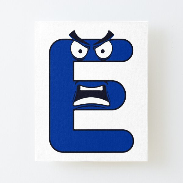 "Emotion Letter E Alphabet Lore, Angry Latter Alphabet Lore" Mounted ...