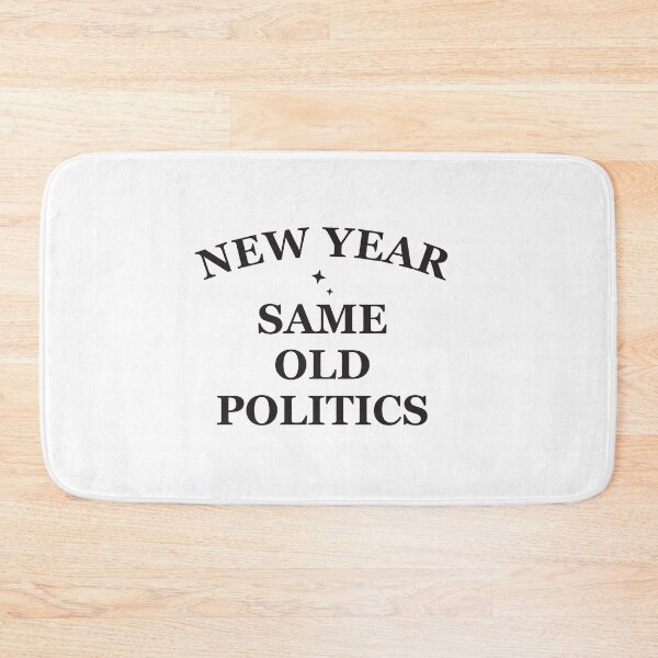 Item preview, New year same old politics designed and sold by Politics-Corner.