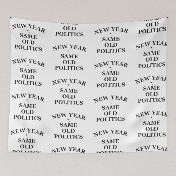 Item preview, New year same old politics designed and sold by Politics-Corner.