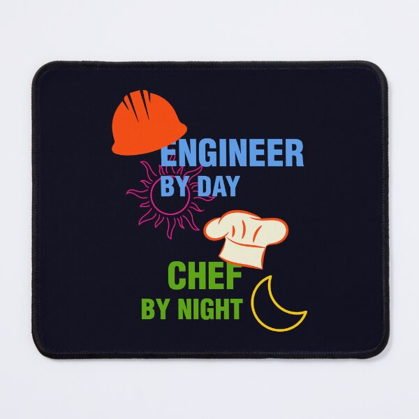 Item preview, Engineer by Day, Chef by Night designed and sold by Sapphire07.