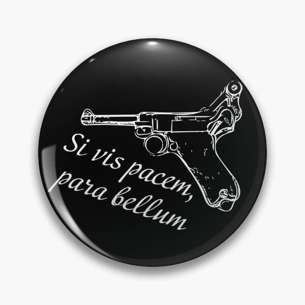 Item preview, Luger P-08, Si vis pacem, para bellum designed and sold by Francesko221.