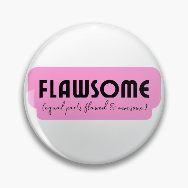Item preview, Flawsome (2022 update) - flawed and awesome designed and sold by KatieCrommett.
