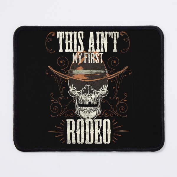 Item preview, Not My First Rodeo designed and sold by Rich Summers Art.