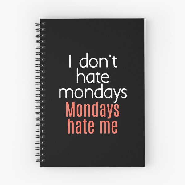 Item preview, I don't hate mondays. Mondays hate me. designed and sold by EnzoVectorism.