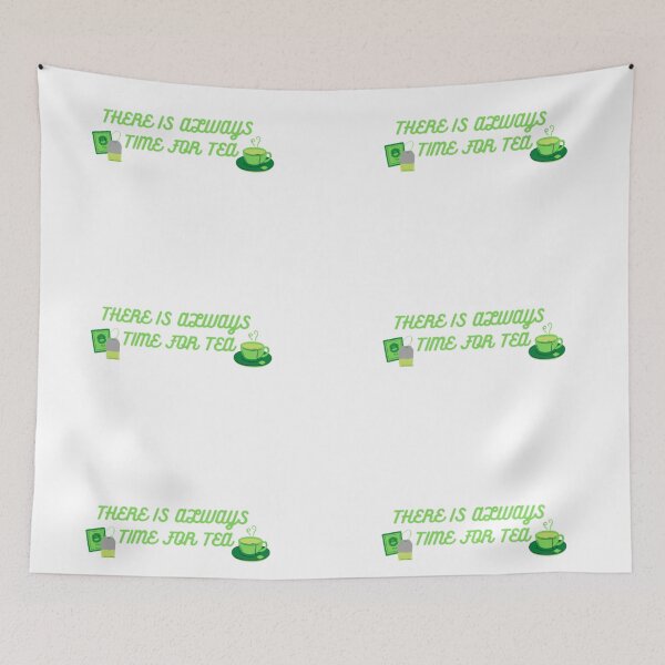 Item preview, There is always time for tea designed and sold by Quality-goods.