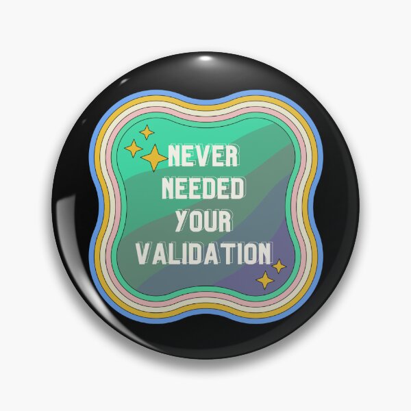 Item preview, Never Needed Your Validation design  designed and sold by VantaTheArtist.
