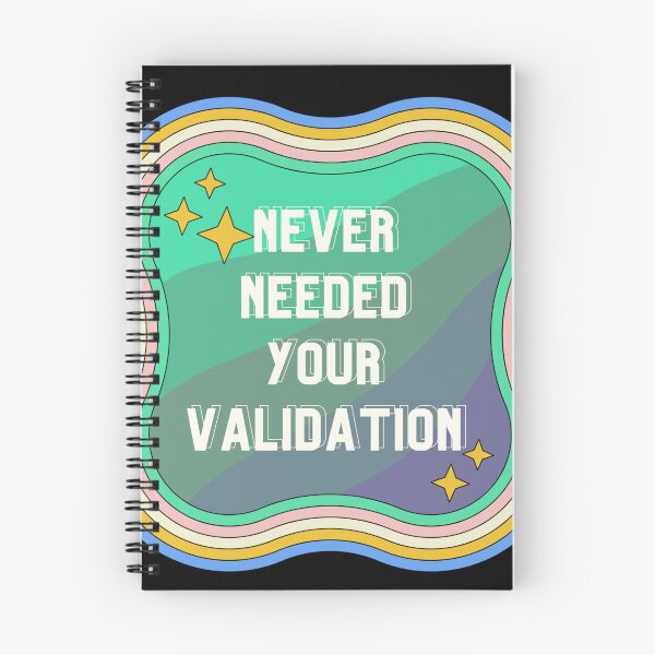 Item preview, Never Needed Your Validation design designed and sold by VantaTheArtist.