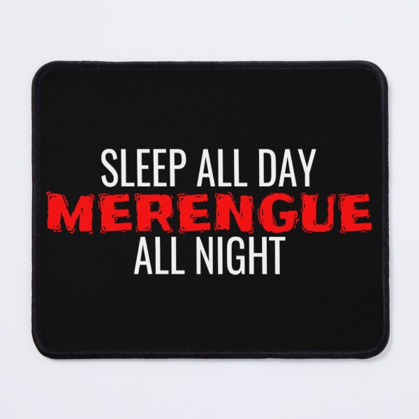 Item preview, Sleep All Day Merengue All Night Merengue Dance T Shirt Merch designed and sold by PRINTS2HOT.