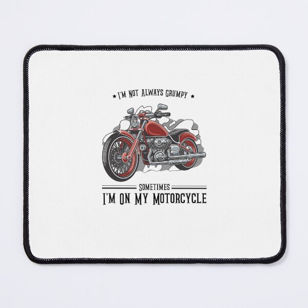 Item preview, I'm Not Always Grumpy, Sometimes I'm On My Motorcycle  designed and sold by Aimyashoppy.