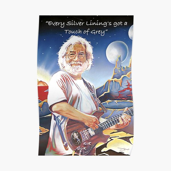Jerry Garcia - Touch Of Grey Poster