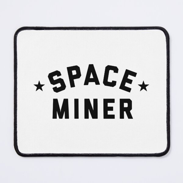 Item preview, Space Miner designed and sold by heyluckyseven.