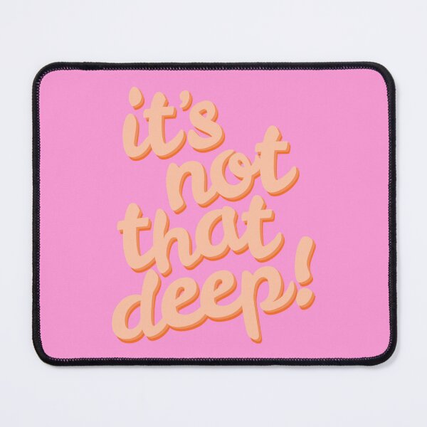Item preview, it's not that deep! - pink and orange designed and sold by Julia Santos.