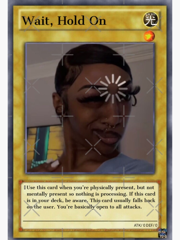 "Wait, hold on trading card meme " Sticker for Sale by VantaTheArtist